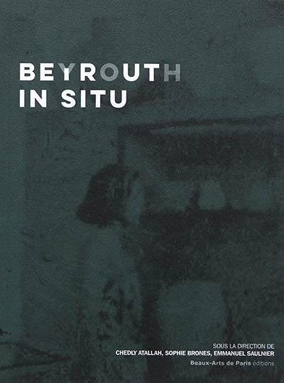 Beyrouth in situ