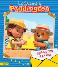 Les aventures de Paddington. Paddington à la mer