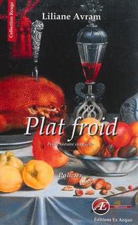 Plat froid : petite histoire criminelle : policier