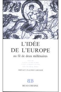L'Idée de l'Europe au fil de deux millénaires