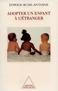 Adopter un enfant à l'étranger