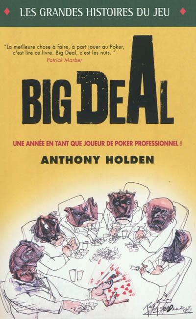 Big deal : une année en tant que joueur de poker professionnel ! Big deal : une année en tant que joueur de poker professionnel !