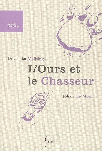 L'ours et le chasseur : conte L'ours et le chasseur : conte