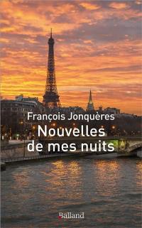 Nouvelles de mes nuits Nouvelles de mes nuits
