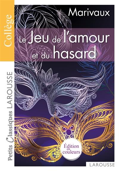 Le jeu de l'amour et du hasard : comédie Le jeu de l'amour et du hasard : comédie