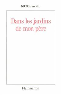 Dans les jardins de mon père