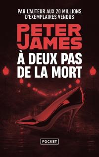 A deux pas de la mort