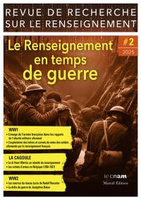 Revue de recherche sur le renseignement, n° 2. Le renseignement en temps de guerre