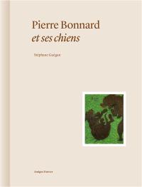 Pierre Bonnard et ses chiens