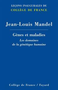 Gènes et maladies : les domaines de la génétique humaine