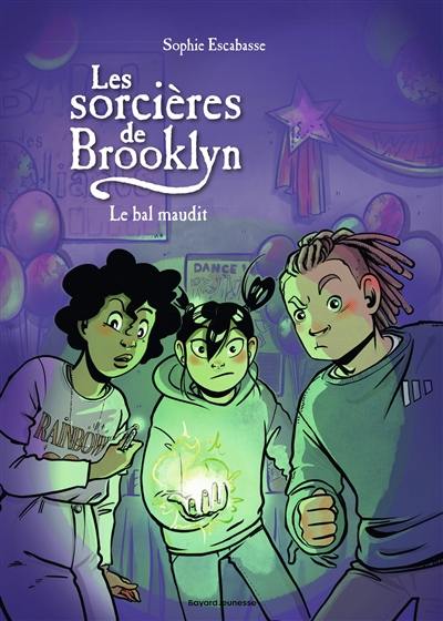 Les sorcières de Brooklyn. Vol. 5. Le bal maudit