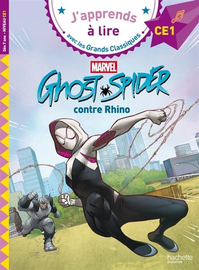 Ghost-Spider contre Rhino : CE1