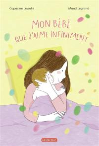 Ce bébé que j'aime infiniment