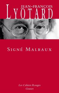 Signé Malraux