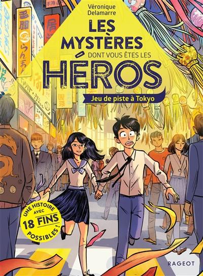 Les mystères dont vous êtes le héros. Jeu de piste à Tokyo