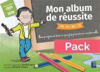 Mon album de réussite TPS, PS, MS, GS, mes progrès et tout ce que j'apprends en maternelle : pack : programmes 2025 et 2026