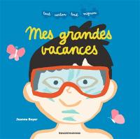Mes grandes vacances