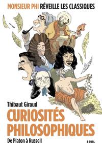 Curiosités philosophiques : de Platon à Russell