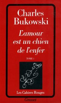 L'amour est un chien de l'enfer. Vol. 1