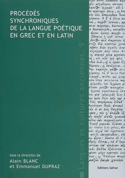 Procédés synchroniques de la langue poétique en grec et en latin