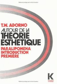 Autour de la théorie esthétique : Paralipomena, introduction première