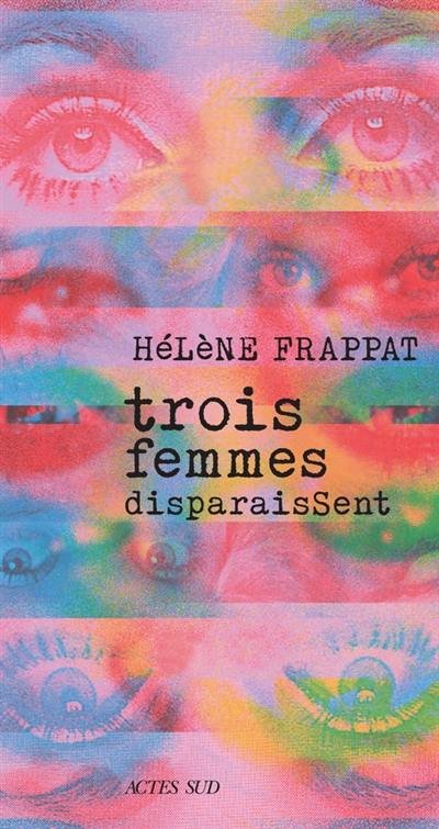 Trois femmes disparaissent Trois femmes disparaissent