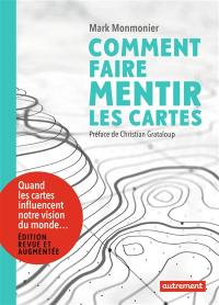 Comment faire mentir les cartes