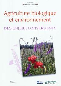 Agriculture biologique et environnement : des enjeux convergents