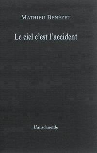 Le ciel c'est l'accident