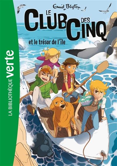 Le club des Cinq. Vol. 1. Le club des Cinq et le trésor de l'île Le club des Cinq. Vol. 1. Le club des Cinq et le trésor de l'île