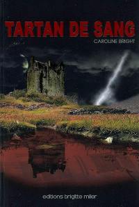 L'épopée Diptérius. Vol. 2. Tartan de sang