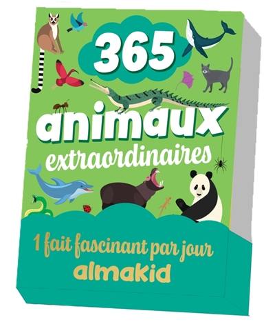 365 animaux extraordinaires : 1 fait fascinant par jour