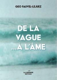 De la vague... à l'âme