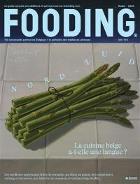 Le Fooding : guide Belgique 2026 : la cuisine a-t-elle une langue ?