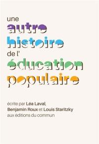 Une autre histoire de l'éducation populaire