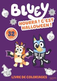 Bluey : Livre de coloriages : Hourra ! C'est Halloween !