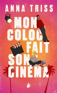 Mon coloc fait son cinéma