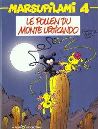 Marsupilami. Vol. 4. Le pollen du Monte Urticando Marsupilami. Vol. 4. Le pollen du Monte Urticando