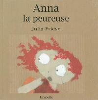 Anna la peureuse Anna la peureuse