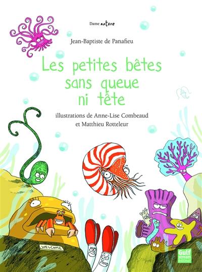 Les petites bêtes sans queue ni tête Les petites bêtes sans queue ni tête