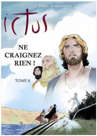 Ictus. Vol. 8. Ne craignez rien !