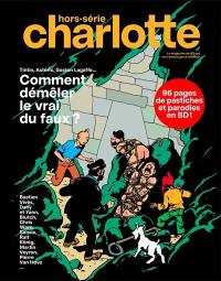 Charlotte mensuel : hors-série. Tintin, Astérix, Gaston Lagaffe... : comment démêler le vrai du faux ?
