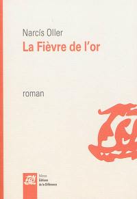 La fièvre de l'or La fièvre de l'or
