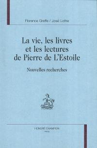La vie, les livres et les lectures de Pierre de L'Estoile