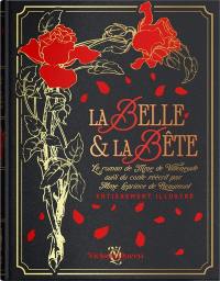 La Belle & la Bête : entièrement illustré