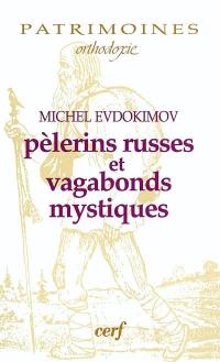Pèlerins russes et vagabonds mystiques