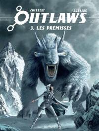 Outlaws. Vol. 3. Les prémisses