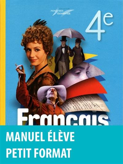 Français, 4e : manuel élève, petit format Français, 4e : manuel élève, petit format