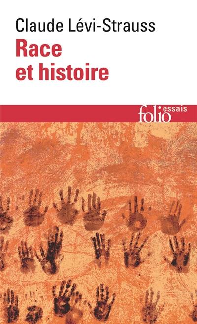 Race et histoire. L'Oeuvre de Claude Lévi-Strauss Race et histoire. L'Oeuvre de Claude Lévi-Strauss