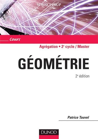 Géométrie : agrégation, licence 3e année, master : cours Géométrie : agrégation, licence 3e année, master : cours